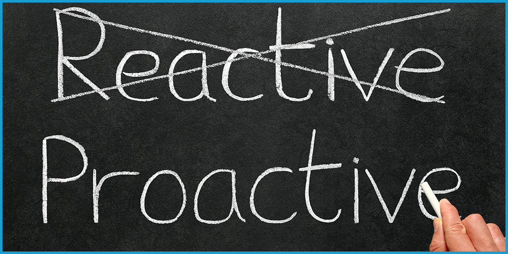 The Power of Being Proactive